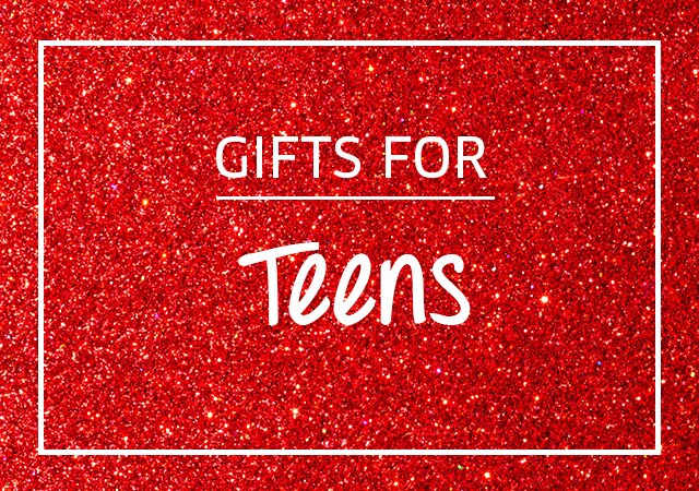 GIFTS FOR Teens