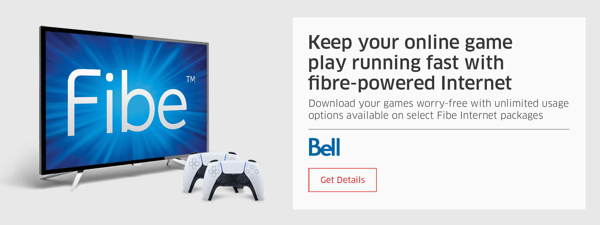 Keep your online game play running fast with fibre-powered Internet Download your games worry-free with unlimited usage options available on select Fibe Internet packages