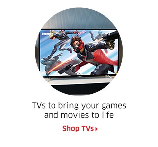 TVs to bring your games and movies to life  Shop TVs