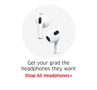 Get your grad the headphones they want  Shop All Headphones
