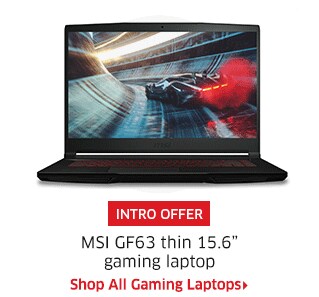 INTRO OFFER MSI GF63 thin 15.6” gaming laptop  Shop All Gaming Laptops